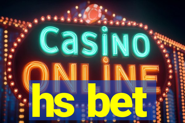 hs bet